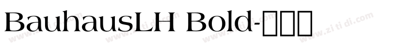 BauhausLH Bold字体转换